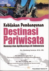 Image of Kebijakan Pembangunan Pariwisata : Konsep dan Aplikasinya di Indonesia